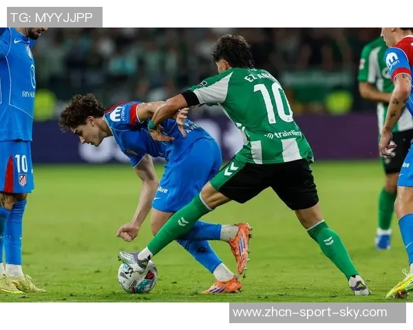 安东尼贝蒂斯逆袭成西甲MVP9500万欧水货重获新生引夏窗争抢